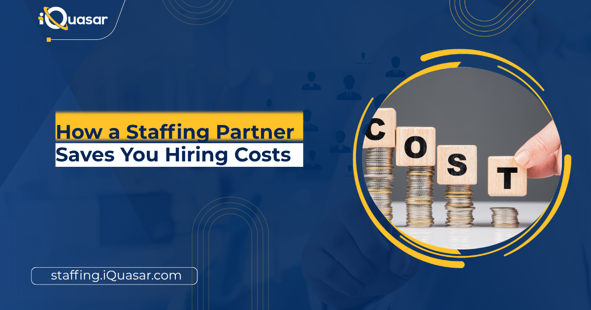 How a Staffing Partner Saves You Hiring Costs