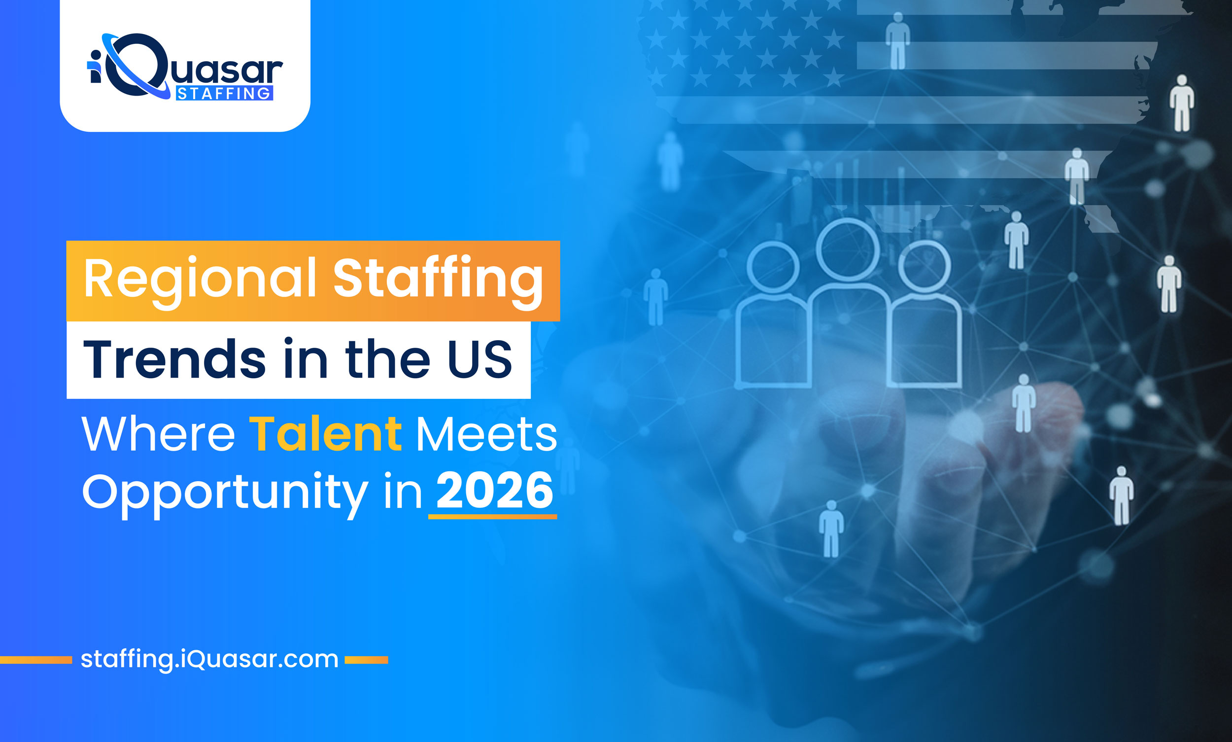 Regional Staffing Trends in the US: Where Talent Meets Opportunity in 2026
